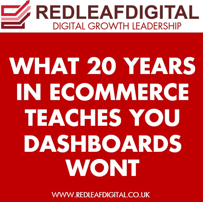 What 20 years in ECommerce teaches you that Dashoboards won’t